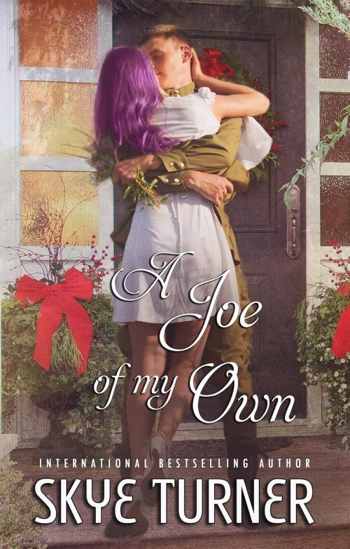 Cover of the book A Joe of my Own by Skye Turner, Skye Turner