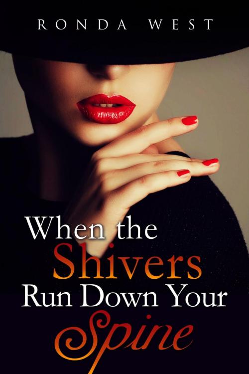 Cover of the book When the Shivers Run Down Your Spine by Ronda West, Guava Books