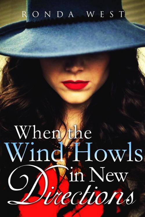Cover of the book When the Wind Howls in New Directions by Ronda West, Guava Books