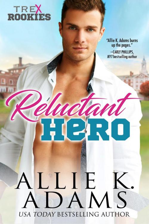 Cover of the book Reluctant Hero by Allie K. Adams, Allie K. Adams