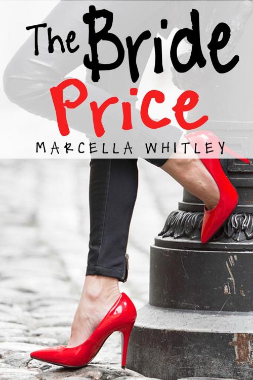 Cover of the book The Bride Price by Marcella Whitley, Guava Books
