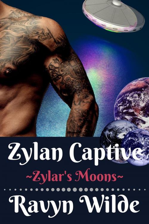 Cover of the book Zylan Captive by Ravyn Wilde, Ravyn Wilde