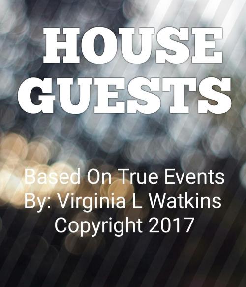 Cover of the book House Guests by Virginia L. Watkins, Virginia L.Watkins