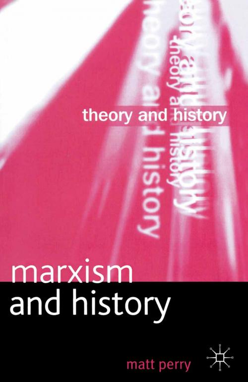 Cover of the book Marxism and History by Matt Perry, Macmillan Education UK
