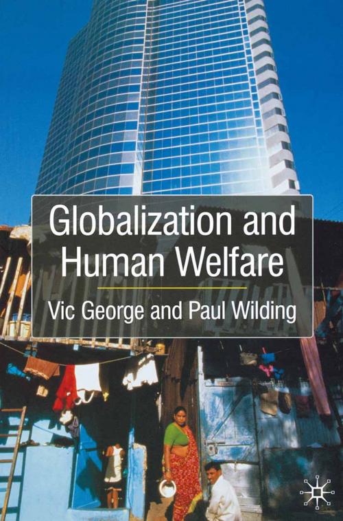 Cover of the book Globalisation and Human Welfare by Vic George, Paul Wilding, Macmillan Education UK