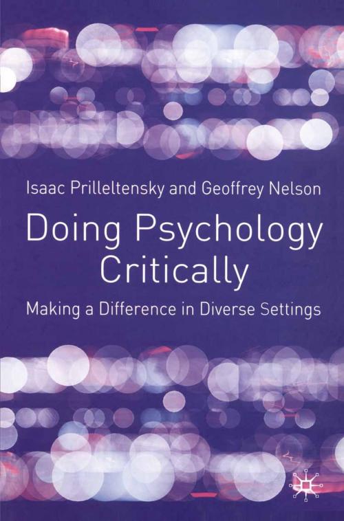 Cover of the book Doing Psychology Critically by Isaac Prilleltensky, Geoffrey Nelson, Macmillan Education UK