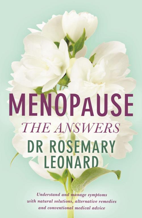 Cover of the book Menopause - The Answers by Rosemary Leonard, Orion Publishing Group