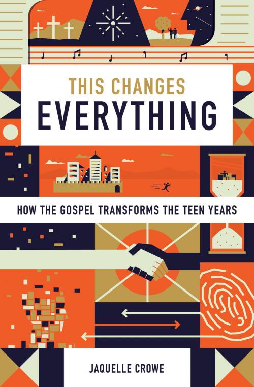Cover of the book This Changes Everything by Jaquelle Crowe, Crossway