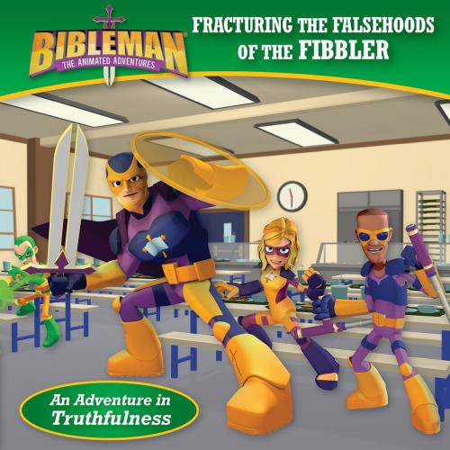 Cover of the book Fracturing the Falsehoods of the Fibbler (An Adventure in Truthfulness) by B&H Kids Editorial Staff, B&H Publishing Group