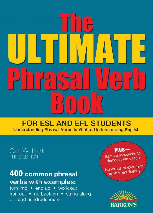 Cover of the book Ultimate Phrasal Verb Book, The by Carl W. Hart, Barrons Educational Series