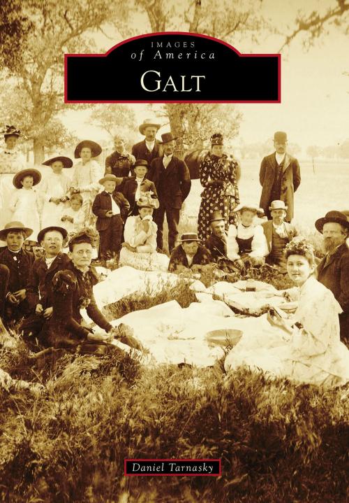 Cover of the book Galt by Daniel Tarnasky, Arcadia Publishing Inc.