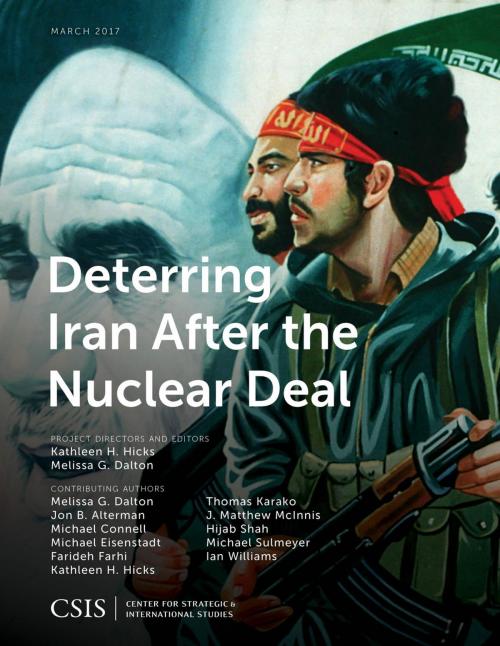 Cover of the book Deterring Iran after the Nuclear Deal by , Center for Strategic & International Studies