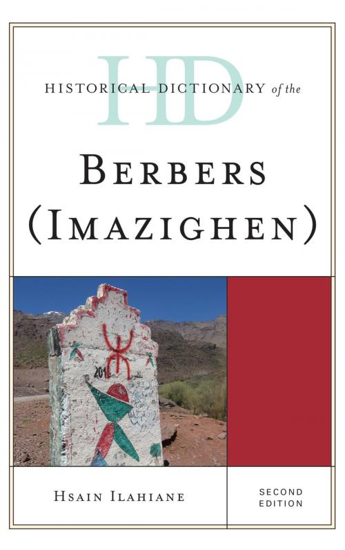 Cover of the book Historical Dictionary of the Berbers (Imazighen) by Hsain Ilahiane, Rowman & Littlefield Publishers