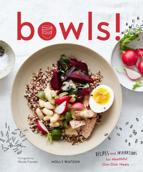Cover of the book Bowls! by Molly Watson, Chronicle Books LLC