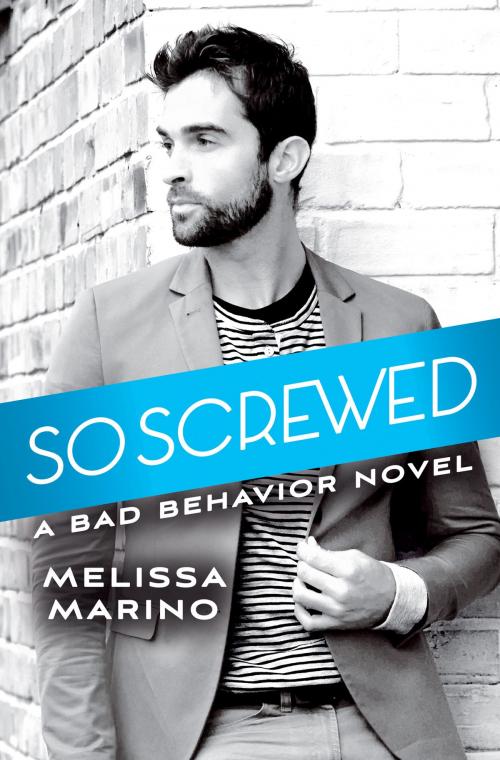 Cover of the book So Screwed by Melissa Marino, Grand Central Publishing