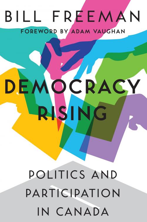 Cover of the book Democracy Rising by Bill Freeman, Dundurn