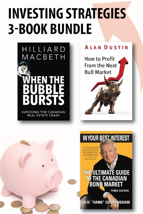 Cover of the book Investing Strategies 3-Book Bundle by Alan Dustin, Hilliard MacBeth, W. H. (Hank) Cunningham, Dundurn