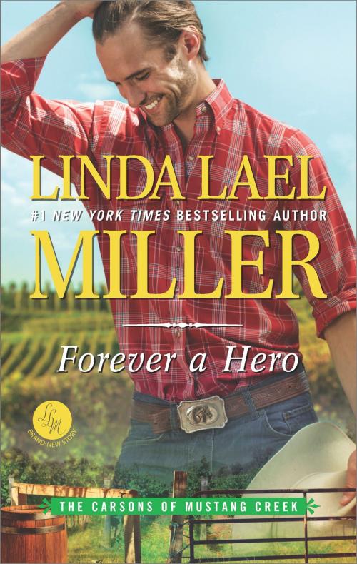 Cover of the book Forever a Hero by Linda Lael Miller, HQN Books