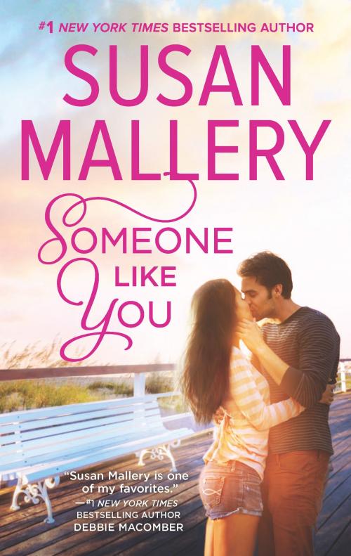 Cover of the book Someone Like You by Susan Mallery, HQN Books