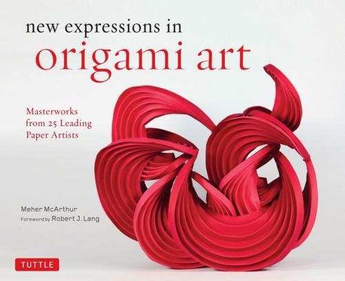 Cover of the book New Expressions in Origami Art by Meher McArthur, Tuttle Publishing