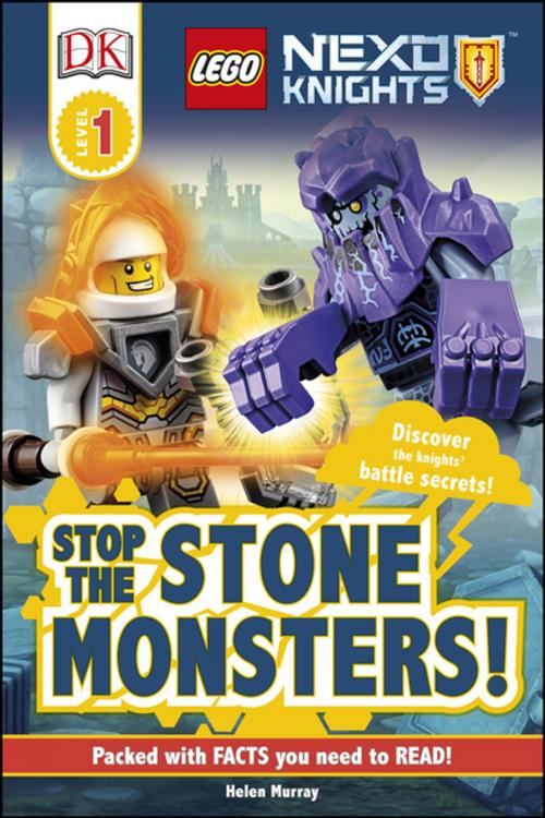 Cover of the book DK Readers L1: LEGO NEXO KNIGHTS Stop the Stone Monsters! by DK, DK Publishing