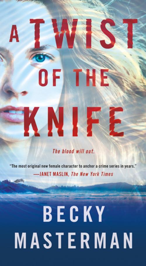 Cover of the book A Twist of the Knife by Becky Masterman, St. Martin's Press