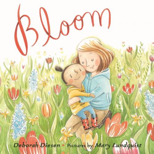 Cover of the book Bloom by Deborah Diesen, Farrar, Straus and Giroux (BYR)