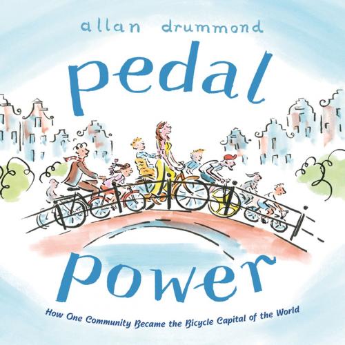 Cover of the book Pedal Power by Allan Drummond, Farrar, Straus and Giroux (BYR)