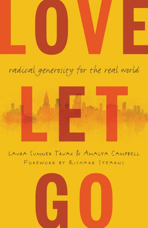 Cover of the book Love Let Go by Laura Truax, Amalya Campbell, Wm. B. Eerdmans Publishing Co.