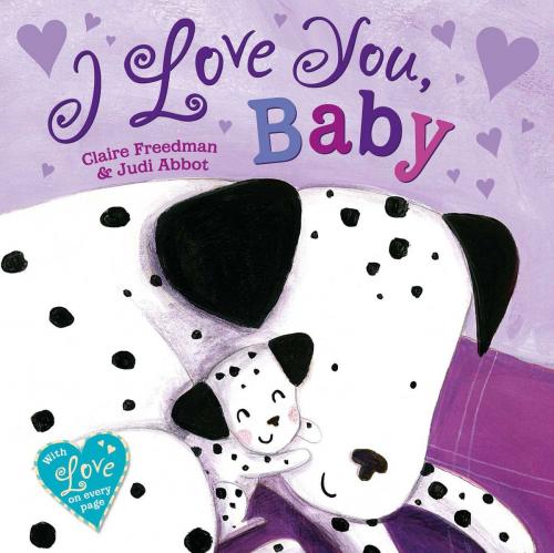 Cover of the book I Love You, Baby by Claire Freedman, Simon & Schuster UK