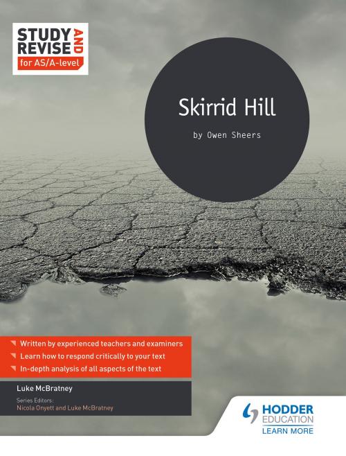 Cover of the book Study and Revise for AS/A-level: Skirrid Hill by Luke McBratney, Nicola Onyett, Hodder Education