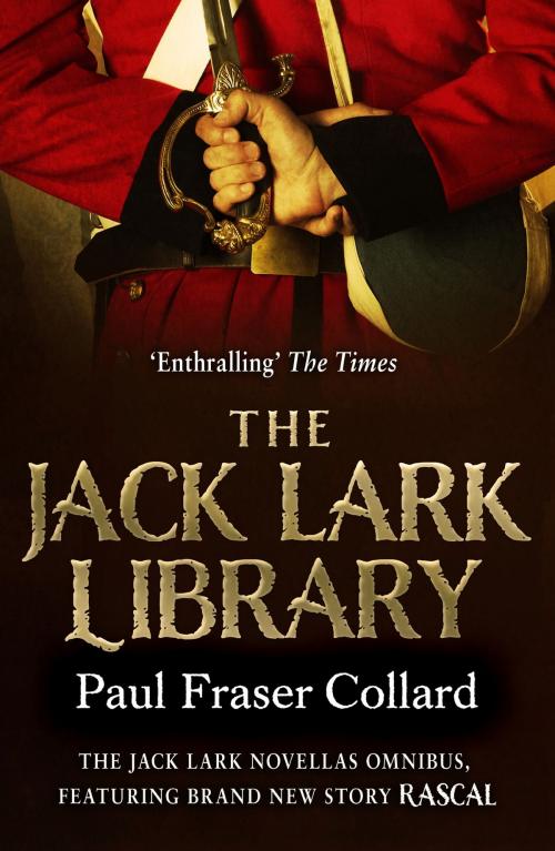 Cover of the book The Jack Lark Library by Paul Fraser Collard, Headline