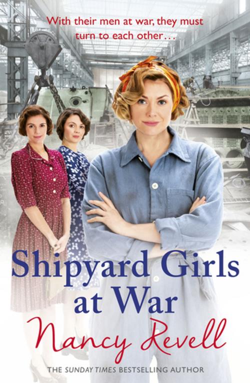 Cover of the book Shipyard Girls at War by Nancy Revell, Random House