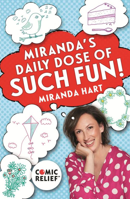 Cover of the book Miranda's Daily Dose of Such Fun! by Miranda Hart, Hodder & Stoughton