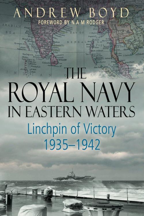 Cover of the book The Royal Navy in Eastern Waters by Andrew Boyd, Pen and Sword