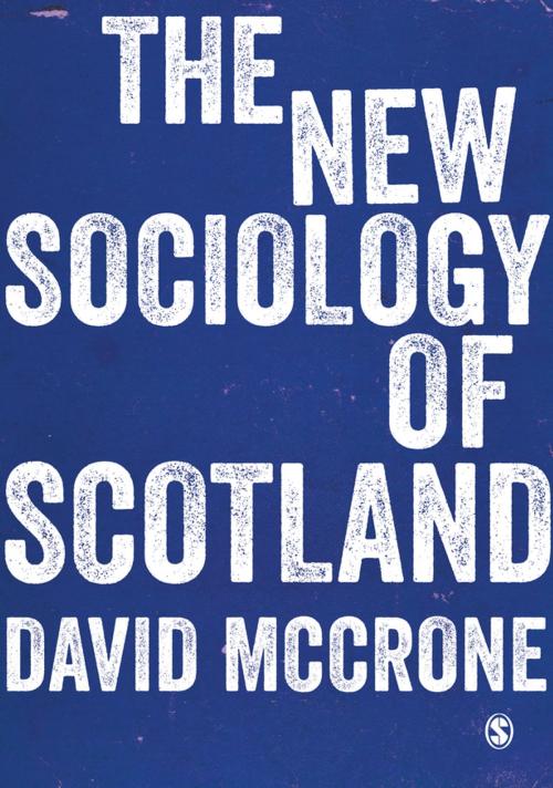 Cover of the book The New Sociology of Scotland by Professor David McCrone, SAGE Publications