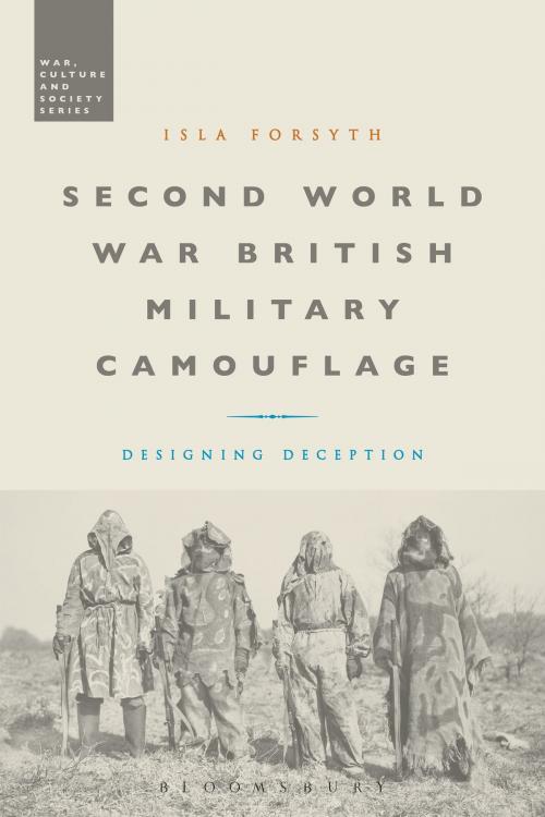 Cover of the book Second World War British Military Camouflage by Isla Forsyth, Bloomsbury Publishing