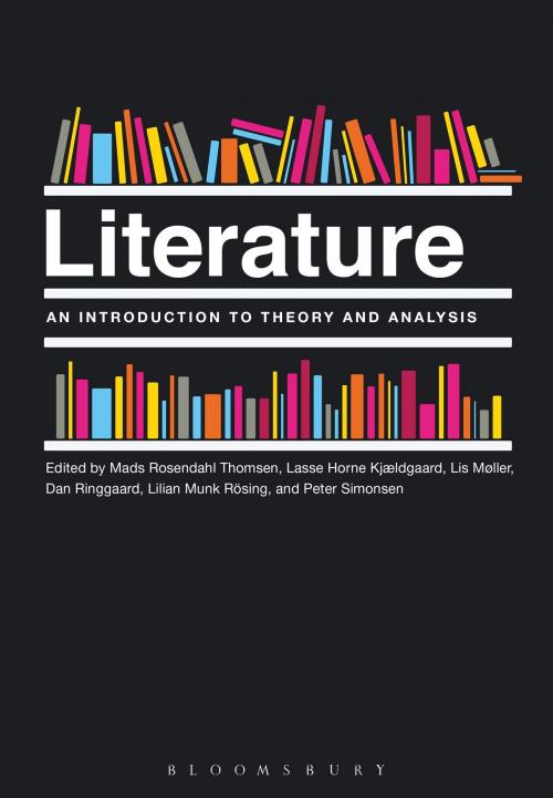 Cover of the book Literature: An Introduction to Theory and Analysis by , Bloomsbury Publishing