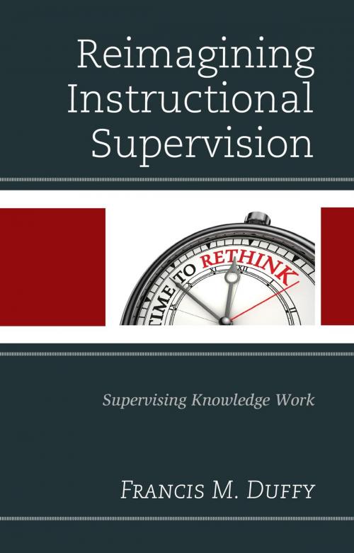 Cover of the book Reimagining Instructional Supervision by Francis M. Duffy, Rowman & Littlefield Publishers