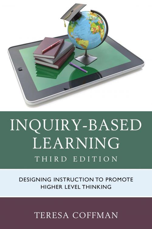 Cover of the book Inquiry-Based Learning by Teresa Coffman, Rowman & Littlefield Publishers