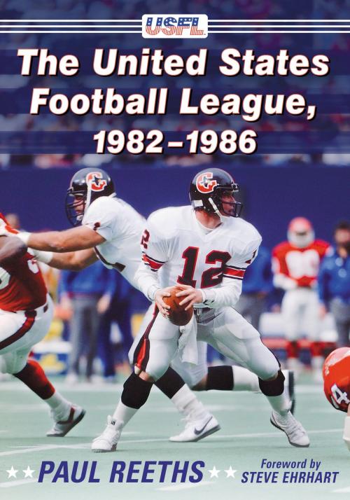 Cover of the book The United States Football League, 1982-1986 by Paul Reeths, McFarland & Company, Inc., Publishers