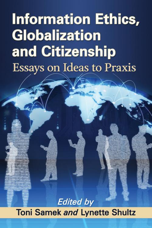 Cover of the book Information Ethics, Globalization and Citizenship by , McFarland & Company, Inc., Publishers