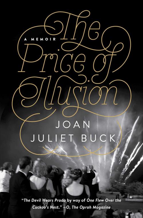 Cover of the book The Price of Illusion by Joan Juliet Buck, Atria Books