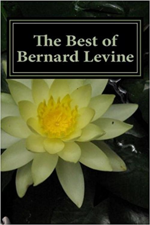 Cover of the book The best of Bernard Levine by Bernard Levine, Bernard Levine