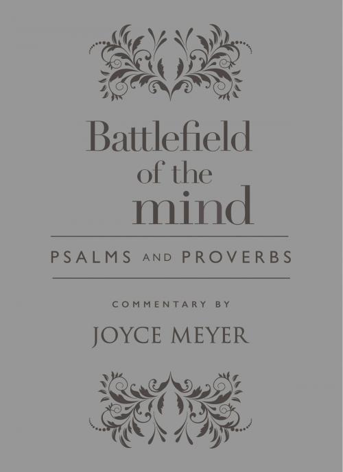 Cover of the book Battlefield of the Mind Psalms and Proverbs by Joyce Meyer, FaithWords