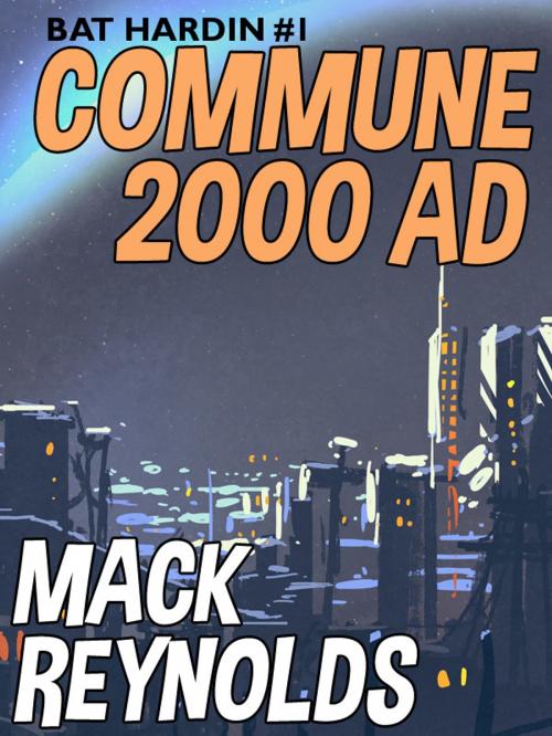 Cover of the book Commune 2000 AD by Mack Reynolds, Wildside Press LLC