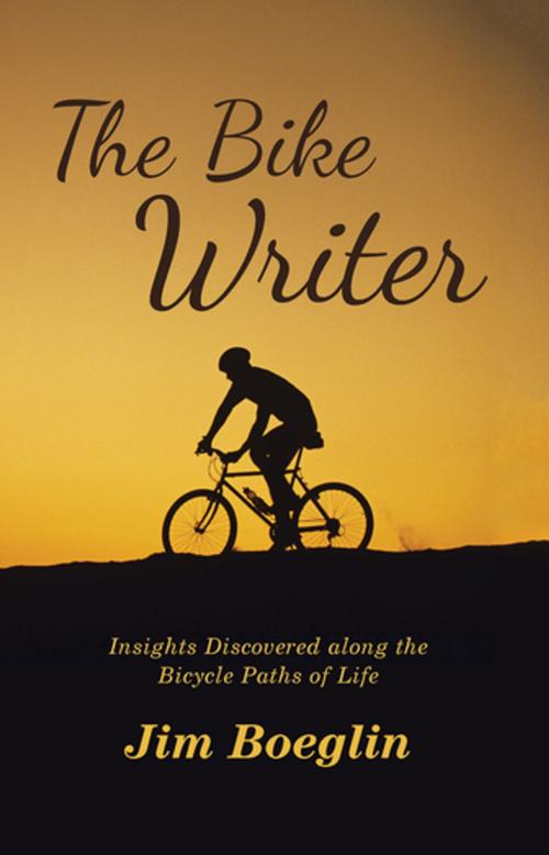 Cover of the book The Bike Writer by Jim Boeglin, Archway Publishing
