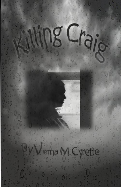 Cover of the book Killing Craig by Verna M. Cyrette, Dorrance Publishing