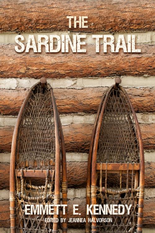 Cover of the book The Sardine Trail by Emmett E. Kennedy, Dorrance Publishing
