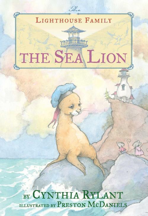 Cover of the book The Sea Lion by Cynthia Rylant, Beach Lane Books